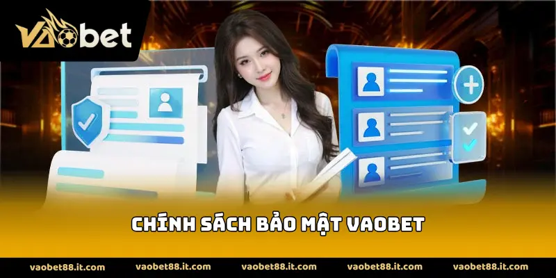Chính sách bảo mật vaobet