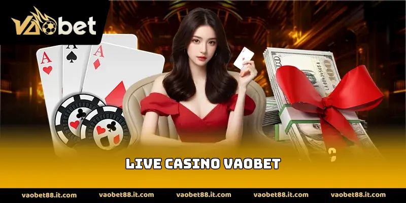 Live Casino vaobet