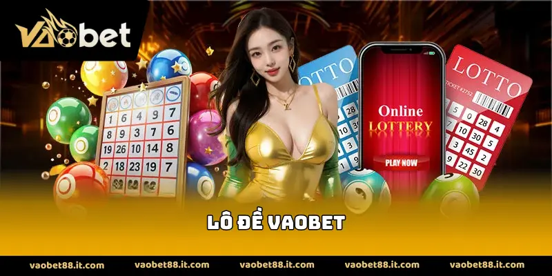 Lô Đề VAOBET