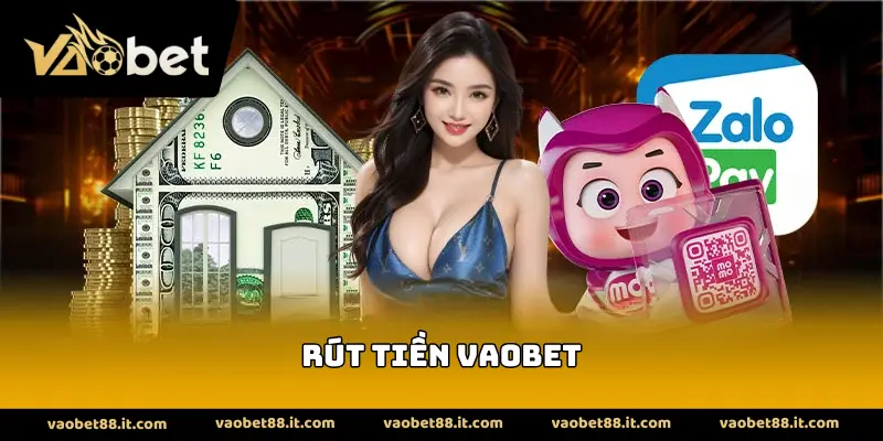 Rút tiền vaobet