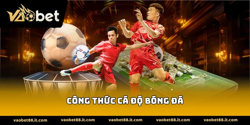 Công thức cá độ bóng đá